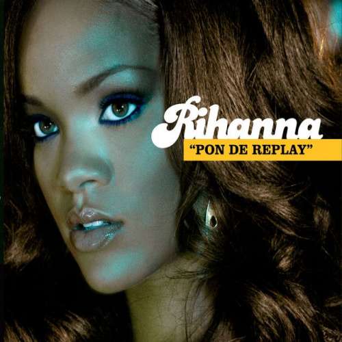 Pon de Replay - Radio Edit